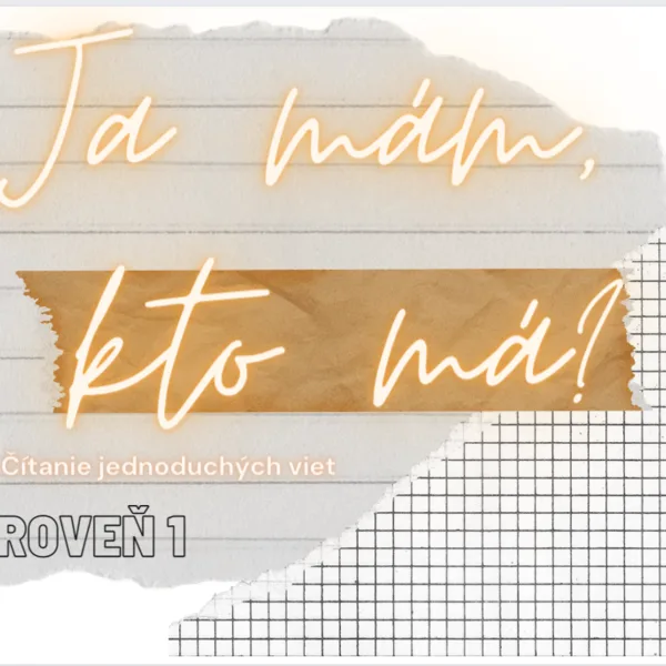 Ja mám, kto má? - čítanie jednoduchých viet (dokument 2)