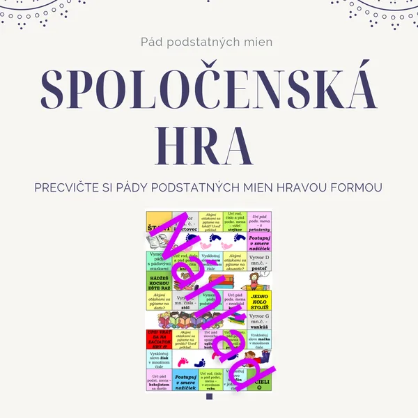 SPOLOČENSKÁ HRA - pád podstatných mien
