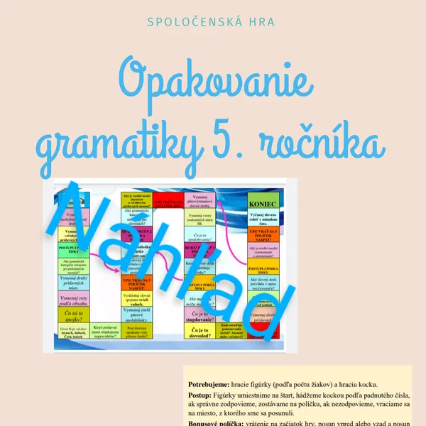 SPOLOČENSKÁ HRA - Opakovanie učiva z gramatiky SJ 5. ročníka 