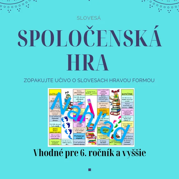 SPOLOČENSKÁ HRA - Slovesá