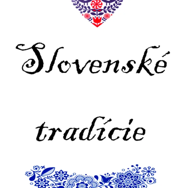 Slovenské tradície a remeslá 