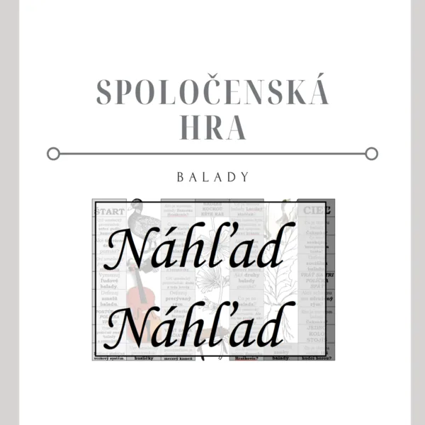 SPOLOČENSKÁ HRA - Balady