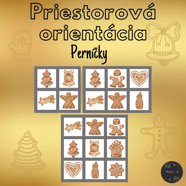 Perníčky, priestorová orientácia