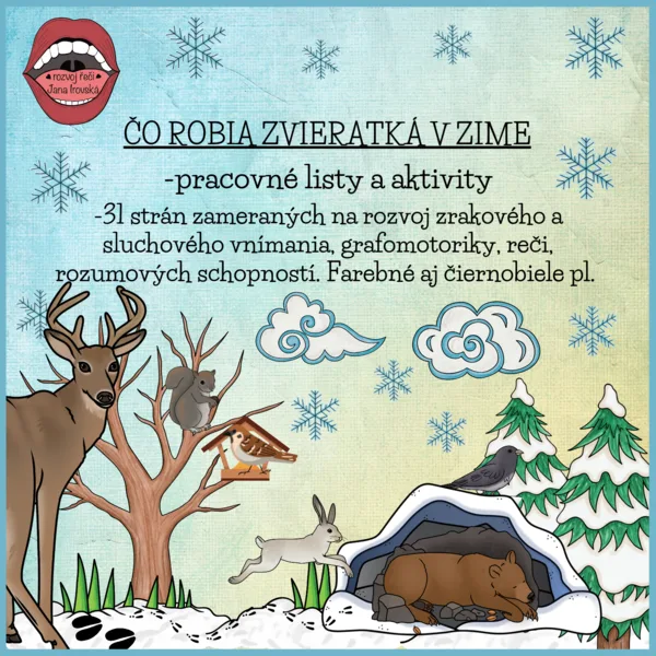 ČO ROBIA ZVIERATKÁ V ZIME: pracovné listy a aktivity