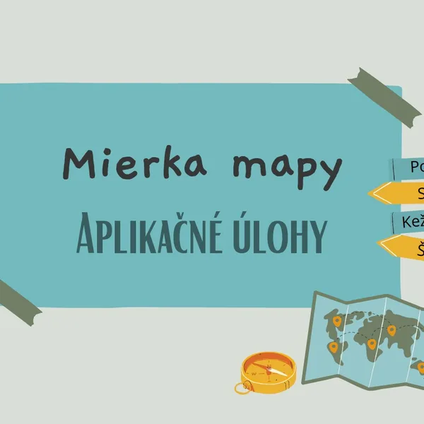 Mierka mapy - aplikačné úlohy prepojené na mapu a reálne údaje