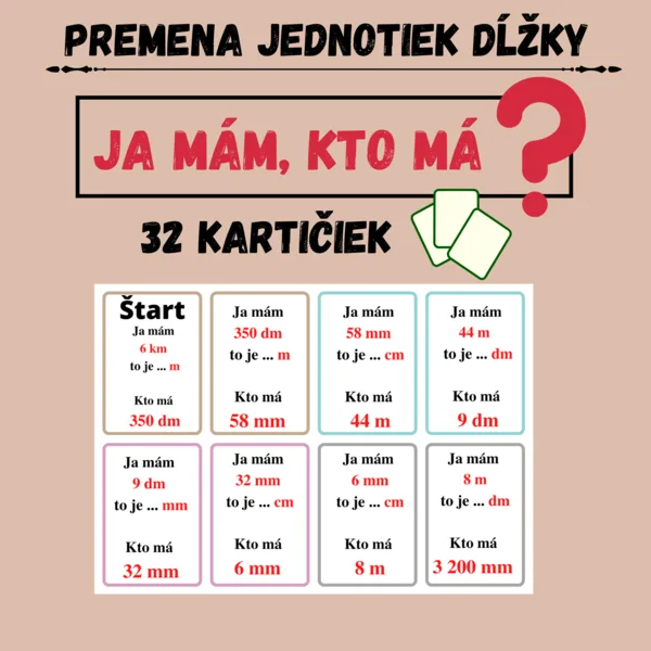 Premena jednotiek dĺžky - Ja mám, kto má