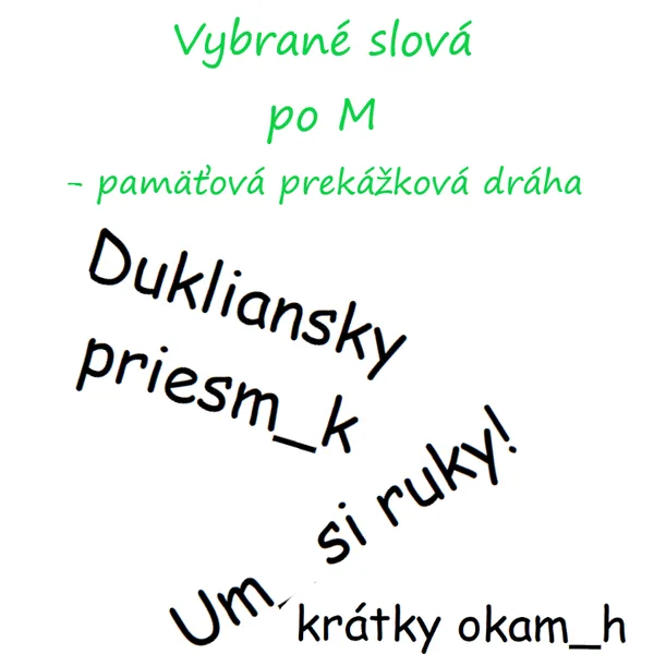 Vybrané slová po M - pamäťová prekážková dráha