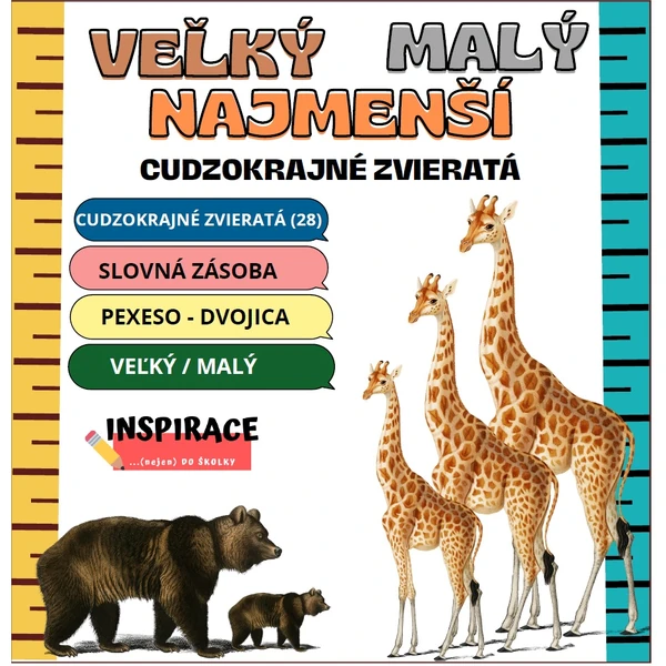 VEĽKÝ, MENŠÍ, NAJMENŠÍ (CUDZOKRAJNÉ ZVIERATÁ)
