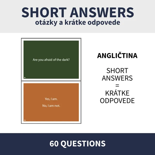 ENG - SHORT ANSWERS / KONVERZAČNÉ KARTIČKY (krátke odpovede - do, did, will, can, be, was-were)