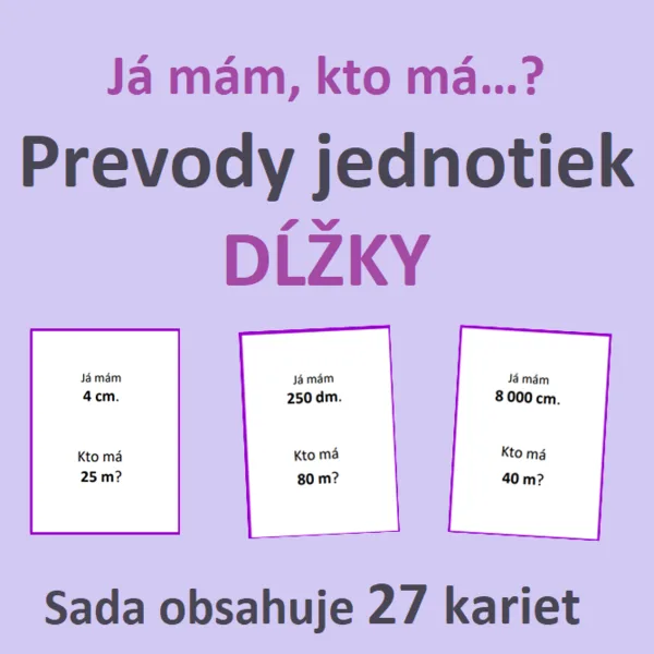 Já mám, kto má…? – Prevody jednotiek DĹŽKY