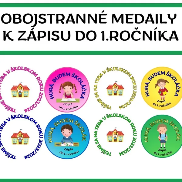MEDAILY K ZÁPISU DO 1.ROČNÍKA