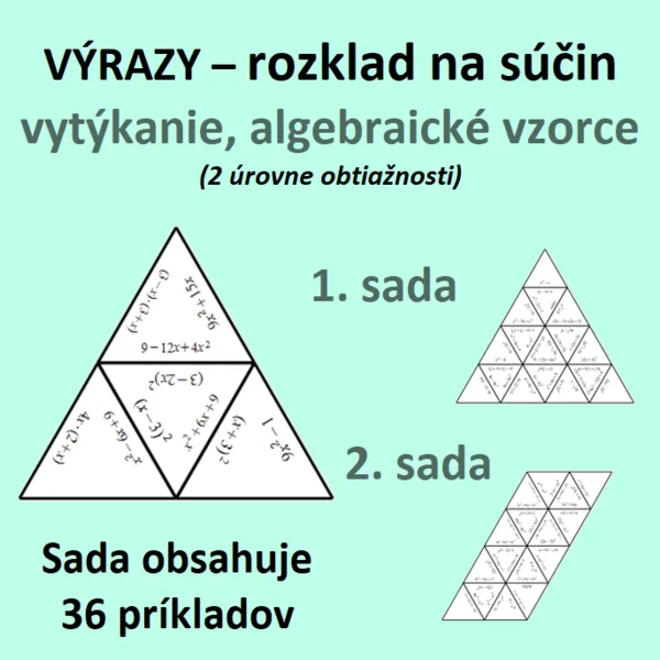 VÝRAZY – rozklad na súčin – vytýkanie, algebraické vzorce (2 úrovne obtiažnosti) 