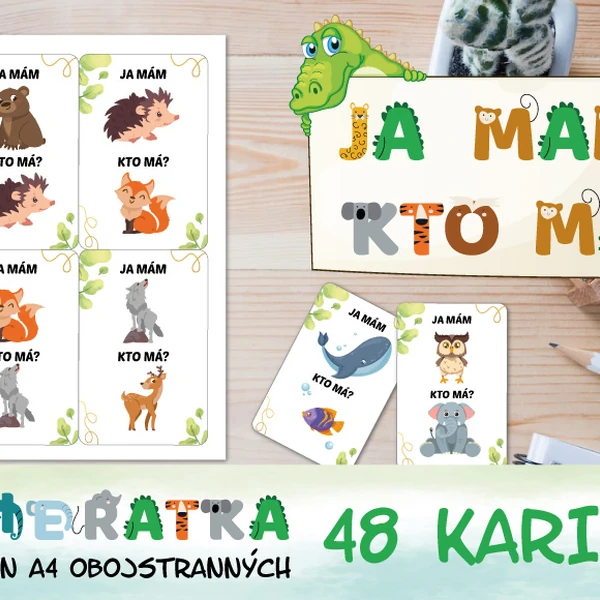 JA MÁM, KTO MÁ...(ZVIERATKÁ) 48 hracích kariet