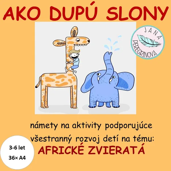 AKO DUPÚ SLONY-  téma AFRICKÉ ZVIERATÁ