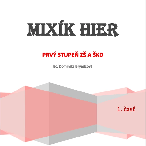 Mixík hier (prvý stupeň a ŠKD)