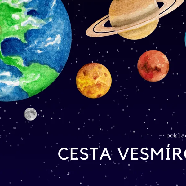  POKLADOVKA: Cesta vesmírom