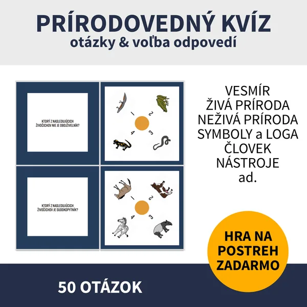 PRÍRODOVEDNÝ KVÍZ (vesmír - živá a neživá príroda - človek atď.)