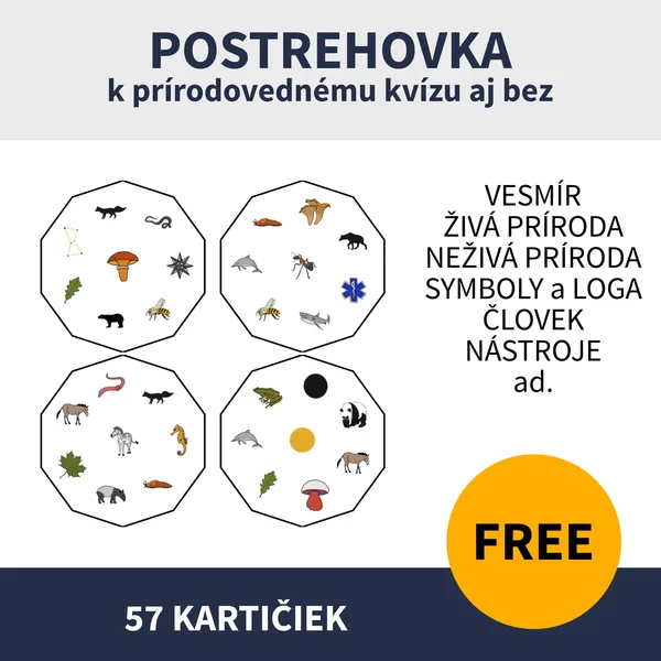 POSTREHOVKA - PRÍRODOVEDA (prvúka - prírodoveda - prírodopis, ku kvízu aj bez)