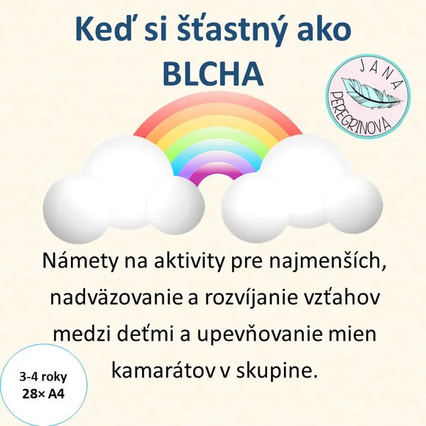 KEĎ SI ŠŤASTNÝ AKO BLCHA- námety na aktivity pre najmenšie deti