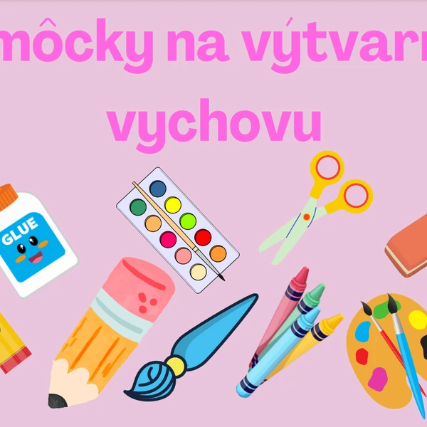 Pomôcky na výtvarnú výchovu 
