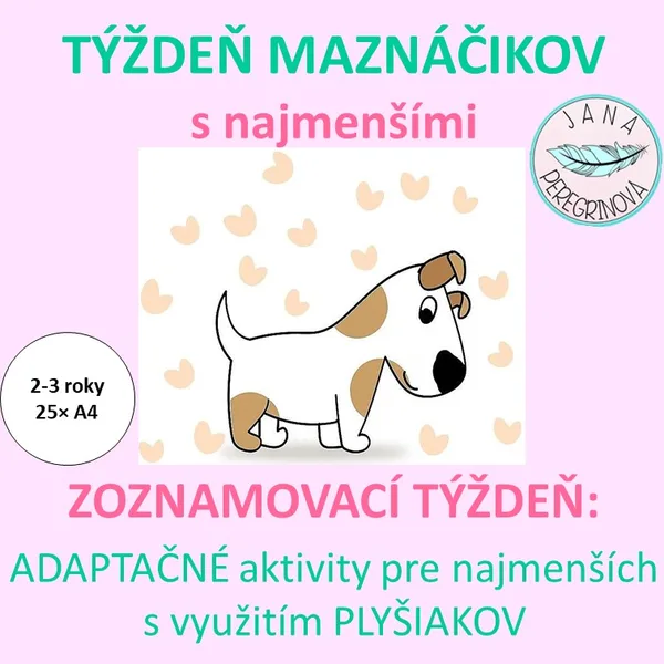 TÝŽDEŇ MAZNÁČIKOV S NAJMENŠÍMI-ZOZNAMOVACÍ TÝŽDEŇ s využitím PLYŠIAKOV