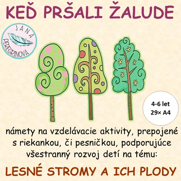KEĎ PRŠALI ŽALUDE – LESNÉ STROMY A ICH PLODY