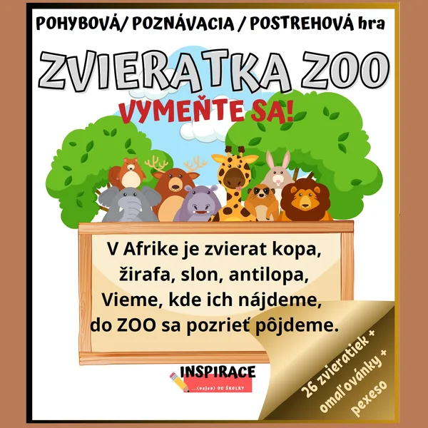 Pohybová/postrehová/poznávacia hra “ZVIERATKA (ZOO) VYMEŇTE SA!" 🐘🐅🦧