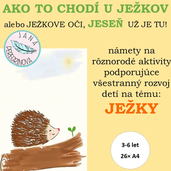AKO TO CHODÍ U JEŽKOV- JEŽKY A JESEŇ