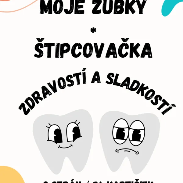 Moje zúbky - zdravosti a sladkosti 