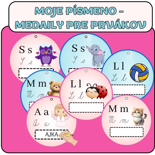 MOJE PÍSMENO - MEDAILY PRE PRVÁKOV