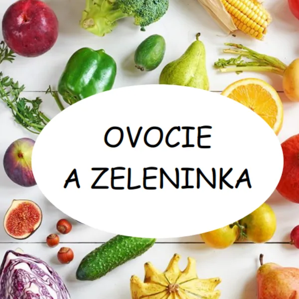 Ovocie a zelenina 