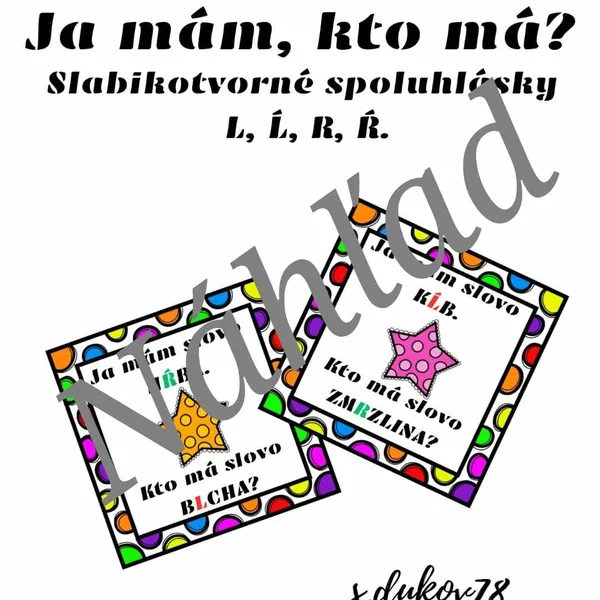 Ja mám, kto má? Slabikotvorné L, Ĺ, R, Ŕ