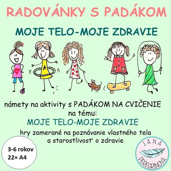 RADOVÁNKY S PADÁKOM-MOJE TELO/MOJE ZDRAVIE