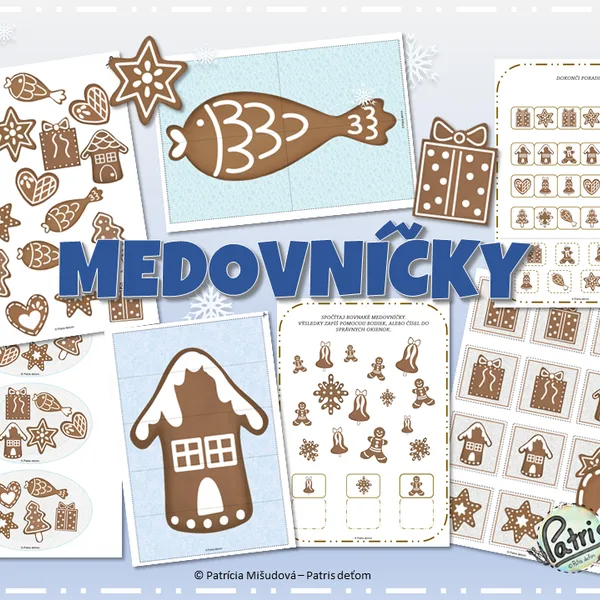 MEDOVNÍČKY-(pracovné listy, medovníkové skladačky, plastelínovanie, pexeso...)