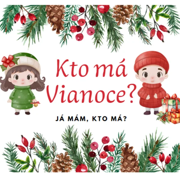Kto má Vianoce? Já mám, kto má?