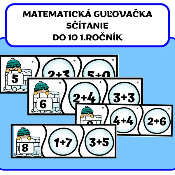 MATEMATICKÁ GUĽOVAČKA - SČÍTANIE  DO 10