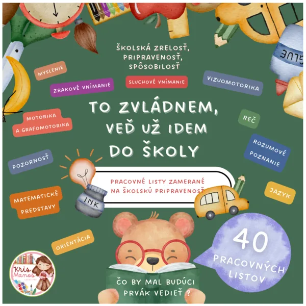 To zvládnem, veď už idem do školy - školská pripravenosť, školská zrelosť, školská spôsobilosť
