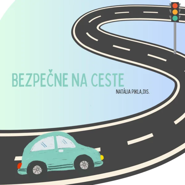 BEZPEČNE NA CESTE