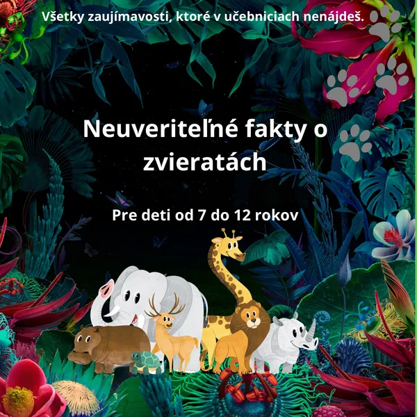 Neuveriteľné fakty o zvieratách