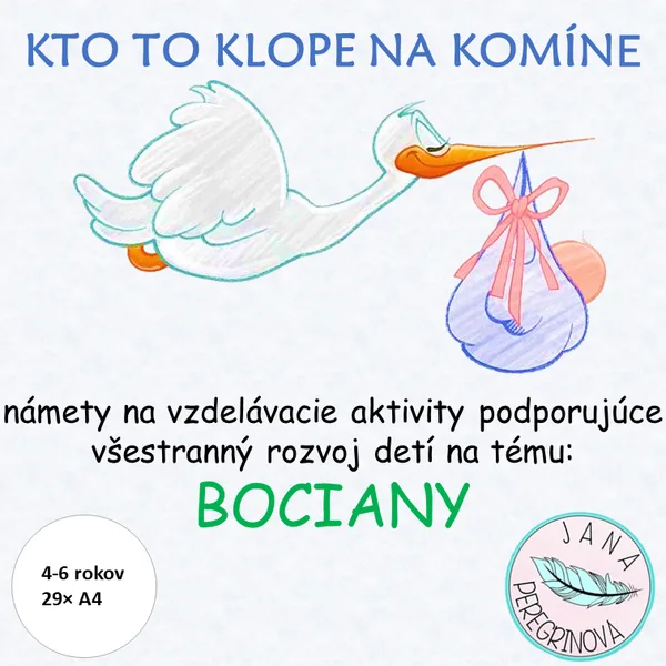 KTO TO KLOPE NA KOMÍNE – téma BOCIANY A JAR
