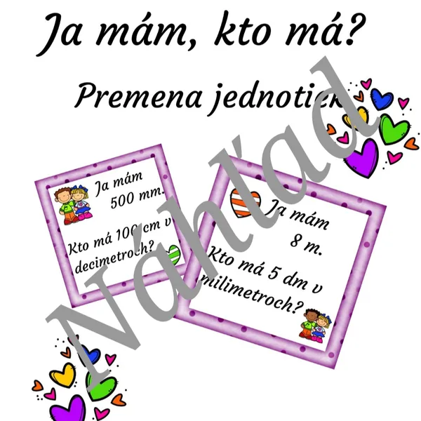 Ja mám, kto má? Premena jednotiek 