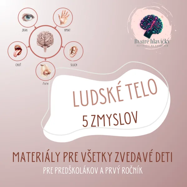 Ľudské telo - 5 zmyslov