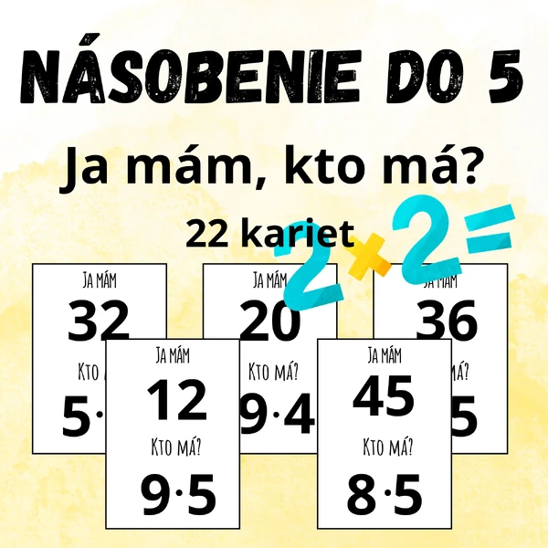 Násobenie do 5 - Ja mám, kto má? 
