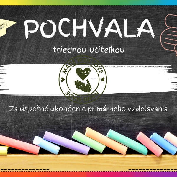 Pochvaly triednou učiteľkou k ukončeniu ročníka/vzdelávania