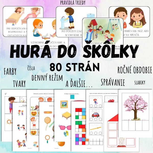 Hurá do škôlky, kamaráti, pravidlá - farby, ročné obdobie, denná rutina, správanie