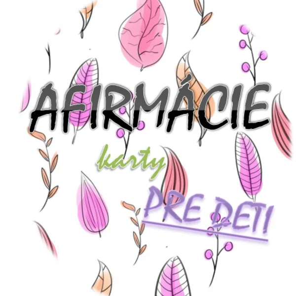 Afirmácie - karty pre deti