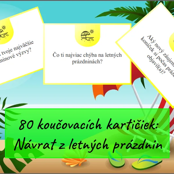 80 koučovacích (diskusných) kartičiek na tému Návrat z letných prázdnin