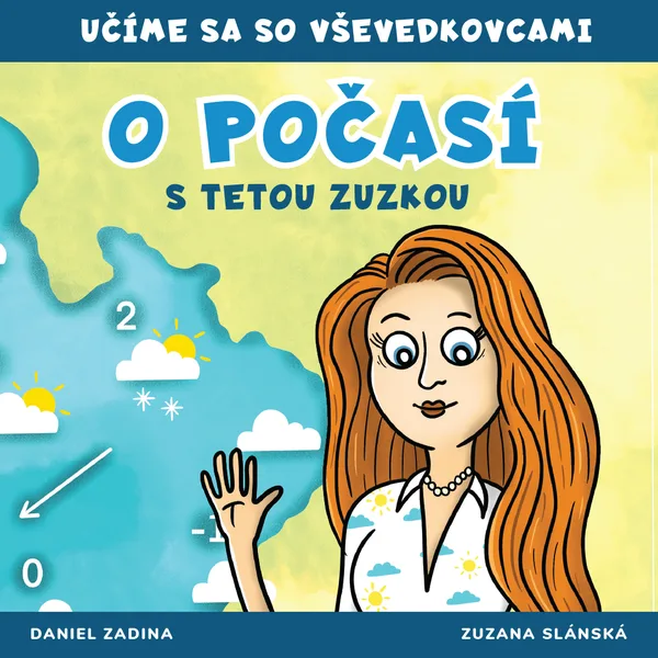 VŠEVEDKOVCI - O počasí s tetou Zuzkou 