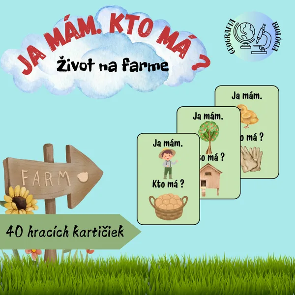 Ja mám. Kto má ? - Život na farme