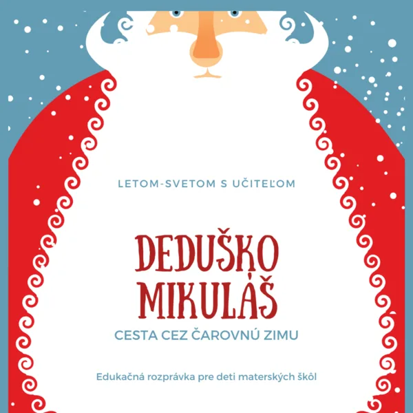 Deduško Mikuláš - cesta cez čarovnú zimu